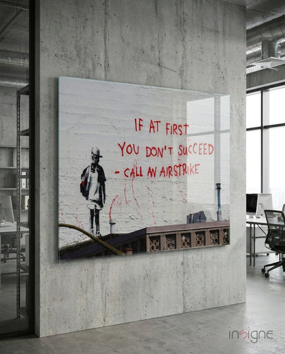 If you failed... Glass Art