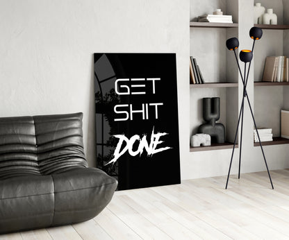 Get Shit Done Black Glass Wall Art