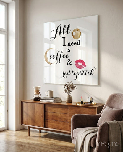 All I Need Glass Wall Art