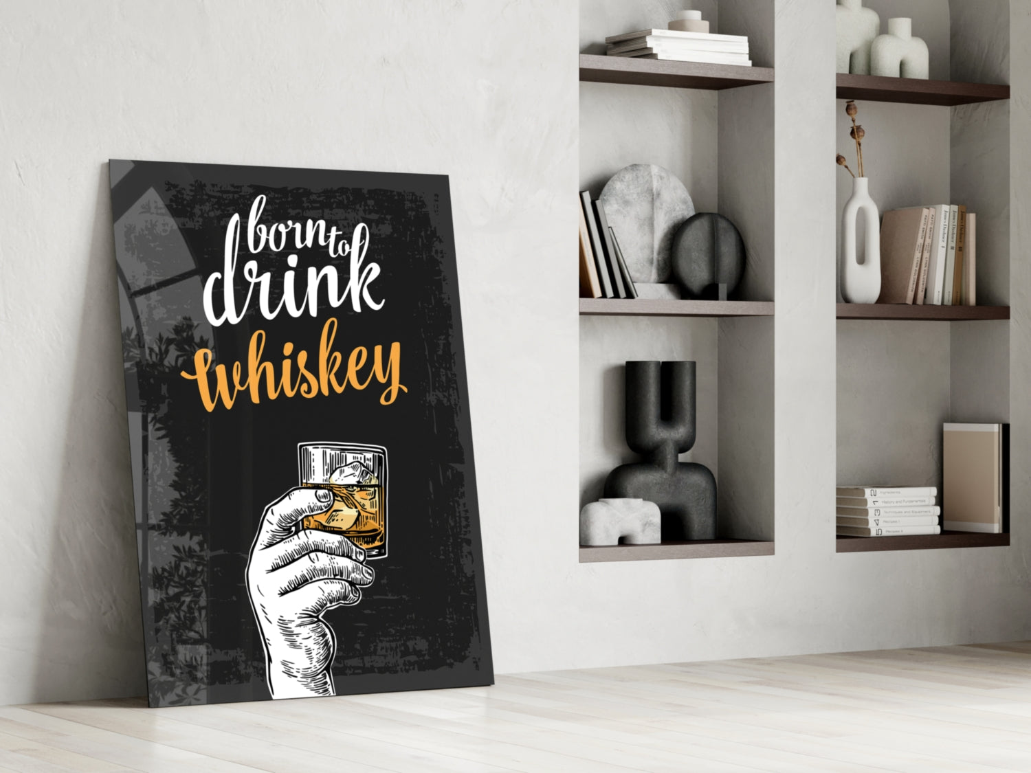 Born To Drink Whiskey Hand Typography Glass Wall Art