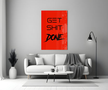 Get Shit Done Red Glass Wall Art